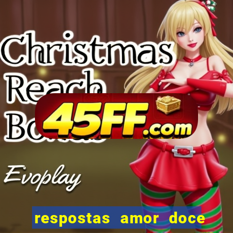 respostas amor doce ep 7